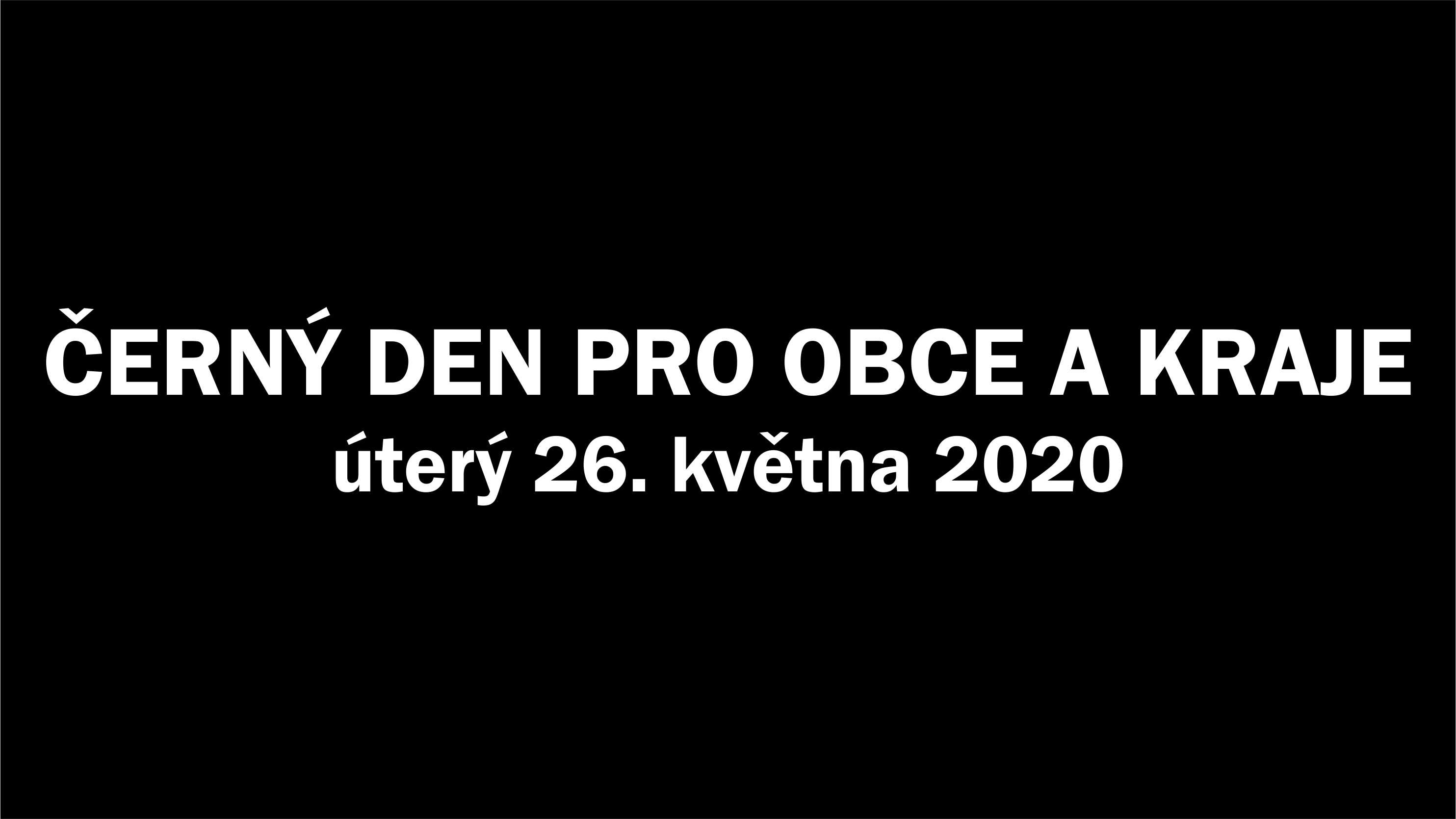 Dnes byl vyhlášen Černý den pro obce a kraje