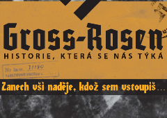 Gross – Rosen: historie, která se nás týká. Zveme Vás na výstavu